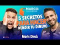 5 secretos para hacer rendir tu dinero. - @Moris Dieck y Marco Antonio Regil