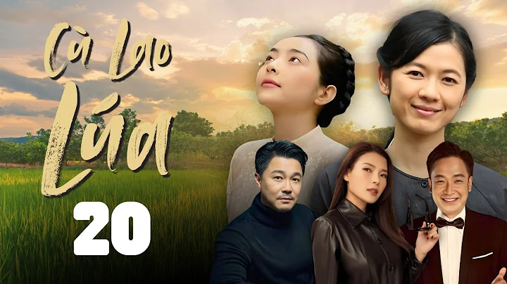 CÙ LAO LÚA - TẬP 20 | Người Đàn Ông Kỳ Lạ Có Âm Mưu Với Lụa?