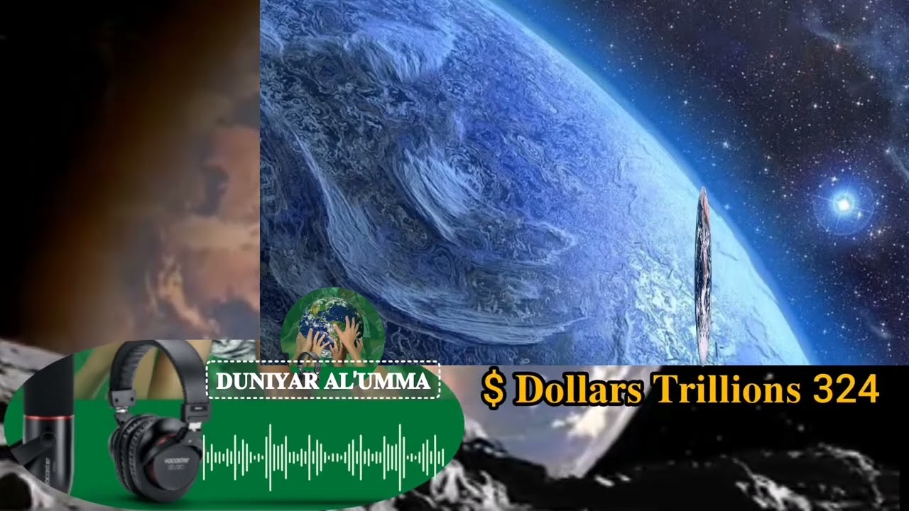 ANA BIN DUNIYA BASHIN $ TRILLION 324