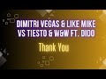 Dimitri Vegas Like Mike Vs Tiesto W W Ft Dido Thank You Audio
