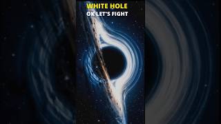 Black hole vs White hole 💀💥#space #solarsystem #shorts