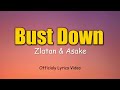 Zlatan Ft. Asake - Bust Down (Official Lyrics Video)