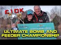 Ultimate Bomb and Feeder Championship | Lindholme Lakes | Match Fishing