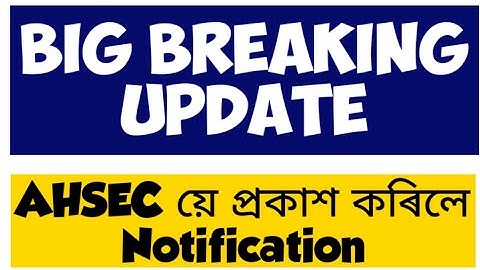 AHSEC HS 2nd Year Special Exam 2021 Routine published||