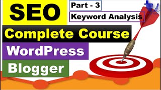 Complete SEO Course for WordPress & Blogger | Part 3 - Keywords Research and Analysis [Urdu/Hindi]