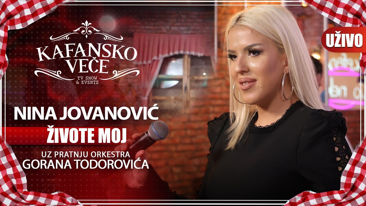 NINA JOVANOVIC - ZIVOTE MOJ | UZIVO | (ORK. GORANA TODOROVICA) | KAFANSKO VECE | 2023