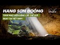 Hang Sơn Đoòng - Tour mạo hiểm đẳng cấp thế giới ngay tại Việt Nam