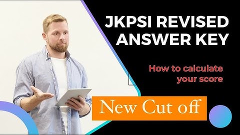 Jkpsi Revised Answer key | New Cut Off | How to calculate JKPSI score