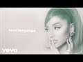 Ariana Grande - love language (Official Audio)