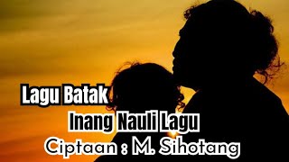 Lagu batak terbaru Inang Nauli Lagu