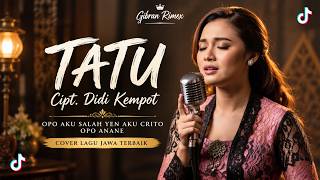 Opo Aku Salah Yen Aku Crito Opo Anane – TATU | Didi Kempot Cover Lagu Jawa Terbaik 2026