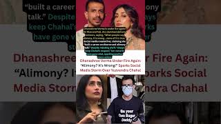 Dhanashree Verma Under Fire Again Sparks Social Media Storm Over Yuzvendra Chahal Split#trending