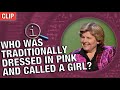 Who Was Traditionally Dressed In Pink And Called A Girl? | QI