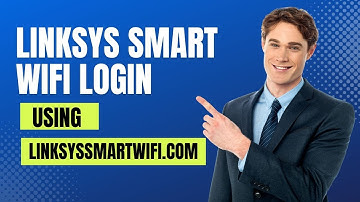 Linksys Smart Wi-Fi Login Using Linksyssmartwifi com