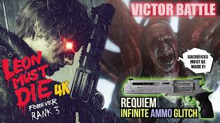 RE9 Leon Must Die Forever Rank 3 Victor Battle 4K [INFINITE AMMO GLITCH]