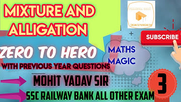 Mixture and alligation class 3| complete mixture and alligation by mohit sir | mixture tricks