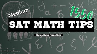 SAT Math Medium: Ratios, Rates, and Proportions