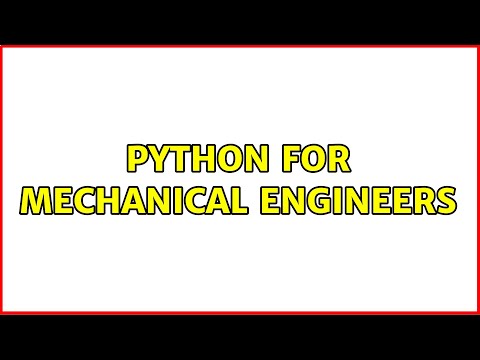 Python for mechanical engineers (2 Solutions!!)
