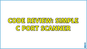 Code Review: Simple C Port Scanner