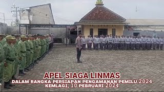 Apel Siaga Linmas Dalam Rangka Persiapan Pengamanan Pemilu 2024, 10 Pebruari 2024