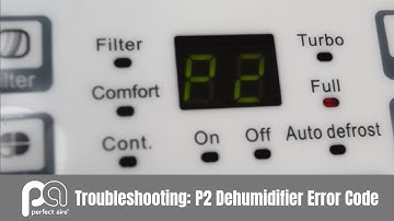 How to Troubleshoot a P2 Error Code on a Perfect Aire Dehumidifier
