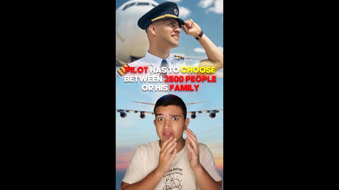 Pilot Has To Choose Between Saving His Family And... 