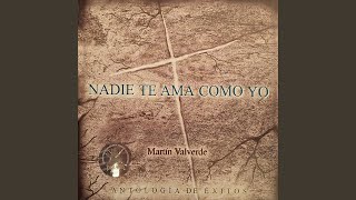 Video thumbnail of "Martin Valverde - Nadie Te Ama Como Yo"