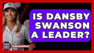 Is Dansby Swanson A Leader? - The Baseball Xpert