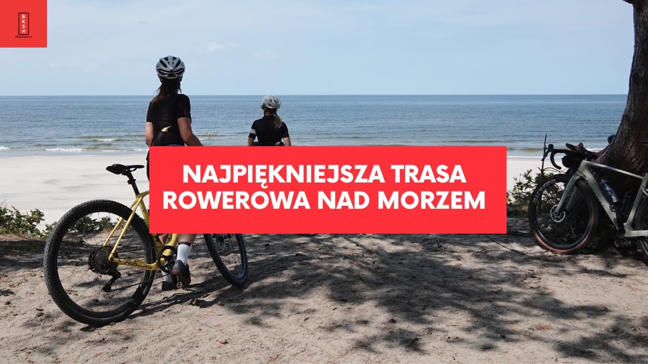 Kod Prezentu Wiejskie życie Nad Morzem 2020 Mierzeja Wiślana - najpiękniejsza polska trasa rowerowa nad morzem