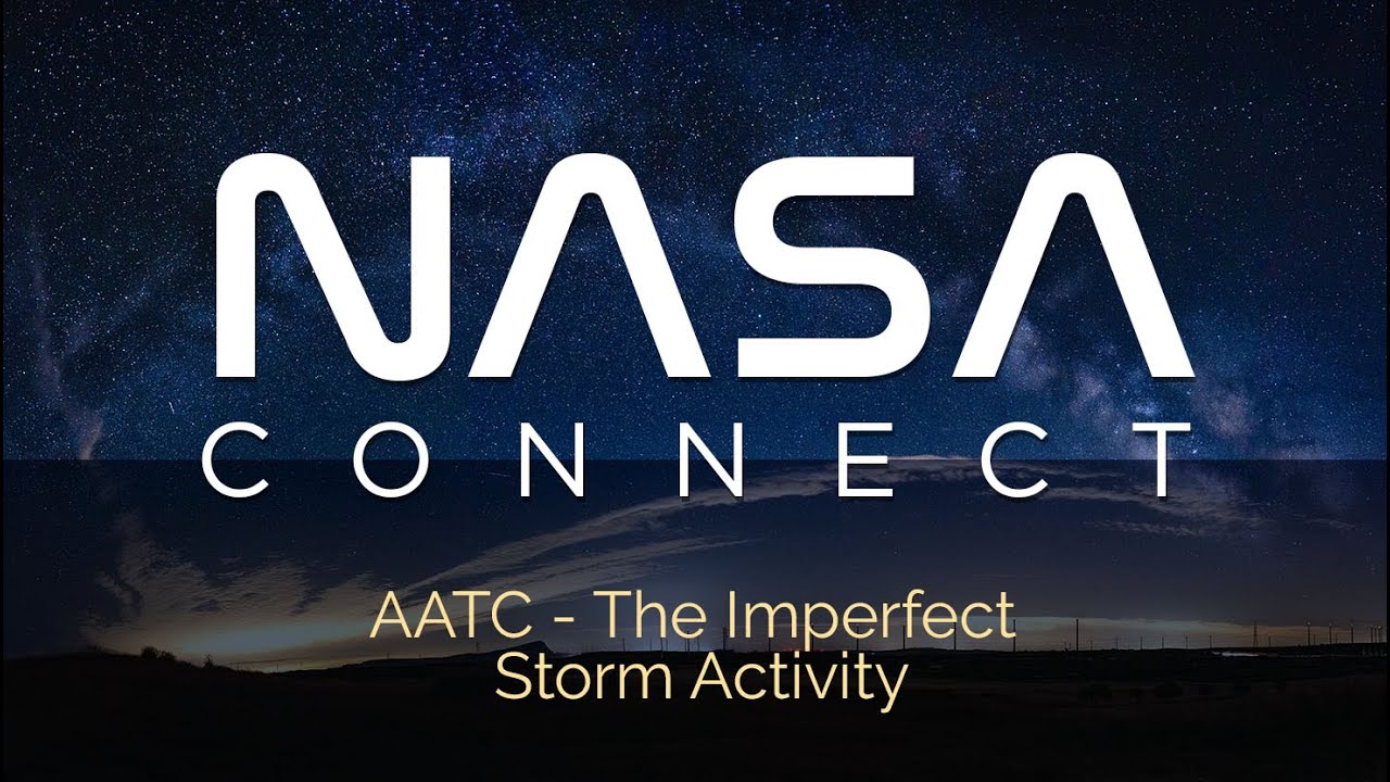 NASA Connect - AATC: The Imperfect Storm Activity