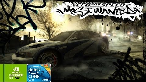 NFS Most Wanted | GT730 2GB DDR3 | Core 2 Quad Q9400 | 8GB RAM DDR2