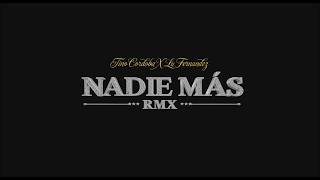 Nadie Mas (Remix) - Tino Cordoba, Lu Fernandez (Oficial)