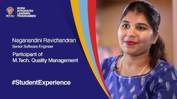 Student Speak | Naganandini Ravichandran | M.Tech. Quality Management for working professionals