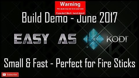 EasyAs Kodi - New Kodi Build May June 2017 - Super Small and Fast for Fire Sticks