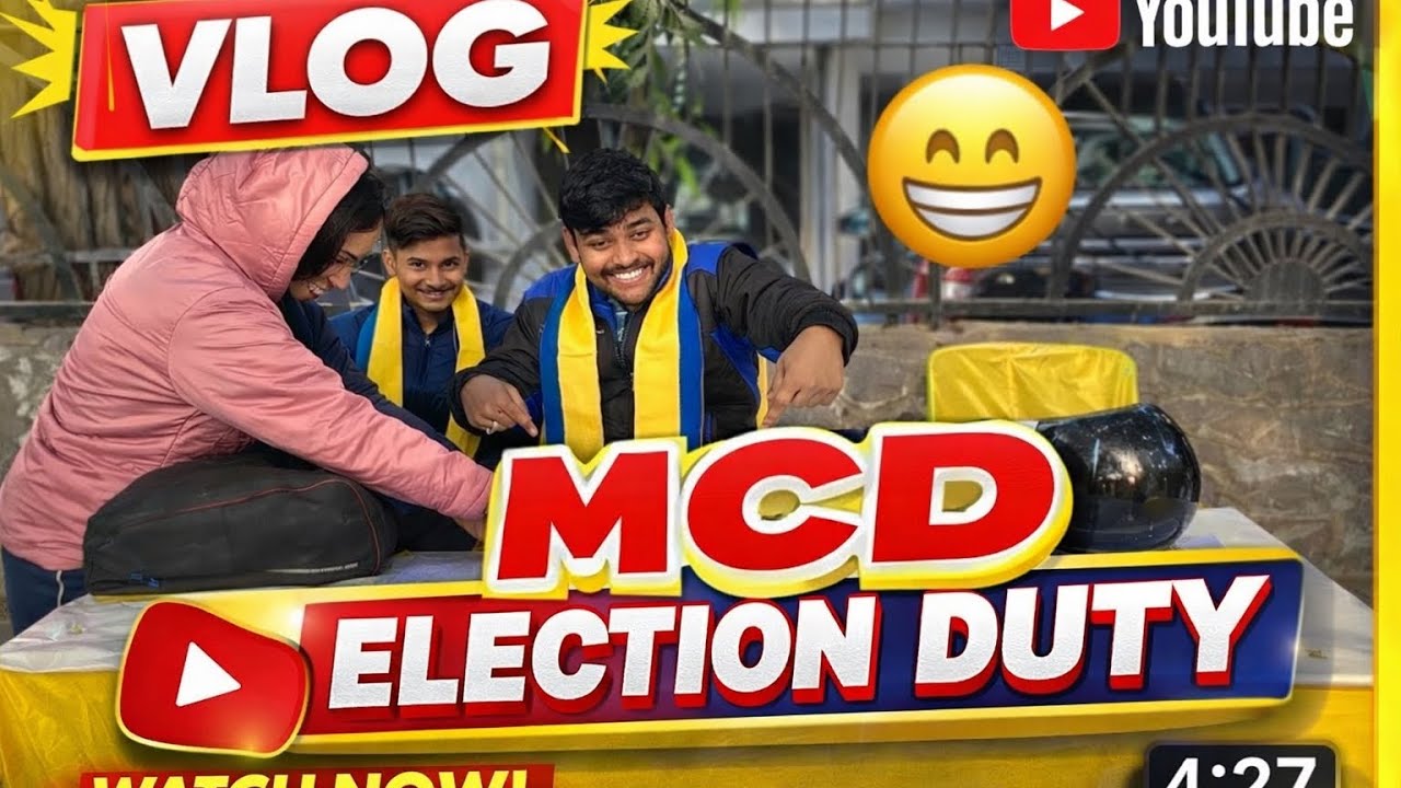 MCD Election Duty Vlog 😁…