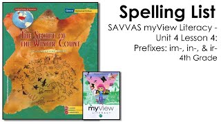 SAVVAS MyView Literacy - Unit 4 Lesson 4 - Spelling - 4th Grade