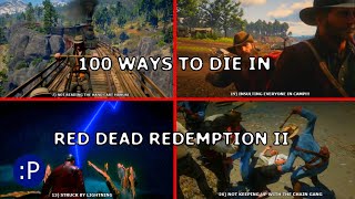 100 Ways to Die in Red Dead Redemption 2