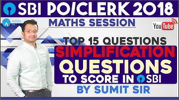 SBI PO/CLERK  2020 | Top 15 Simplification Questions |Math | Sumit sir