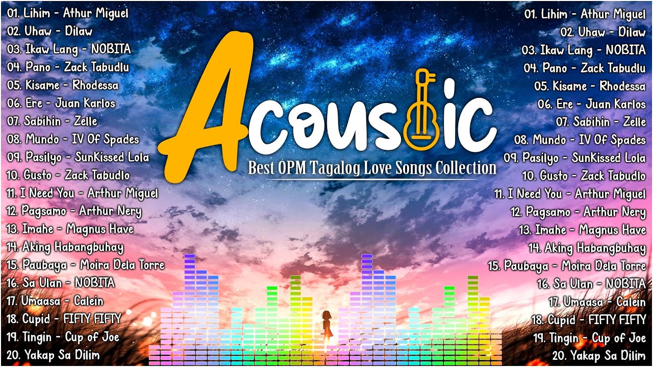 Filipino OPM Acoustic Love Songs 2024 Playlist Top Tagalog Love Songs