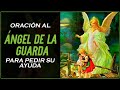 ORACIÓN AL ANGEL DE LA GUARDA PARA PEDIR SU COMPAÑÍA Y PROTECCIÓN 💛💫
