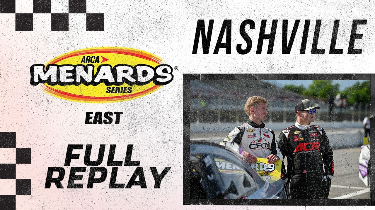 ARCA Menards Series East official replay: Cook Out Music City 150
