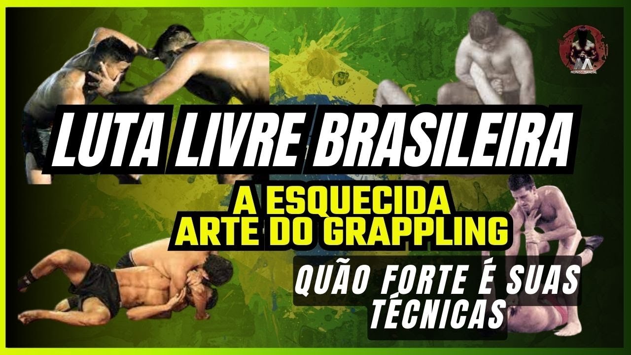 QUÃO FORTE É A LUTA LIVRE BRASILEIRA A ESQUECIDA ARTE DO GRAPPLING 