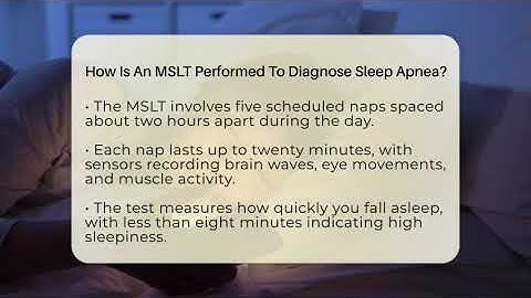 How Is An MSLT Performed To Diagnose Sleep Apnea? - Sleep Apnea Support Network
