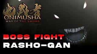 Onimusha: Way Of The Sword - Rasho-gan Boss Fight (Action Difficulty) (🏆Twisted Fates Trophy)