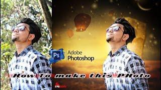 Moonlight Photo manipulation 2018 || Photoshop CC tutorial || Ts Tanjil Photography