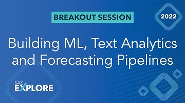 SAS Model Studio: Building ML, Text Analytics and Forecasting Pipelines
