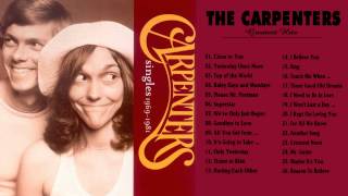 The Carpenters : Greatest Hits - The Best of Carpenters