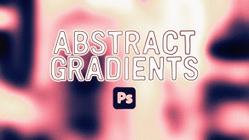 EASY ABSTRACT GRAINY GRADIENTS IN PHOTOSHOP - TUTORIAL