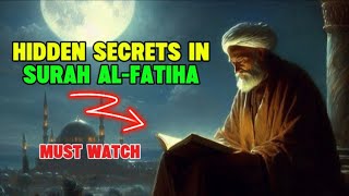 7 Hidden Secrets Of Surah Alfatiha That Will Transform Your Connection With Allah