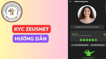 Hướng Dẫn KYC ZEUSNET l Blog Của Hải
